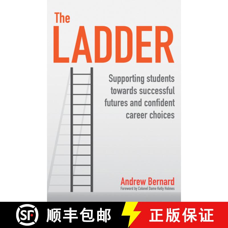 【2-3周达】The Ladder: Supporting Students Towards Successful Futures and Confident Career Choices [9781781353745]