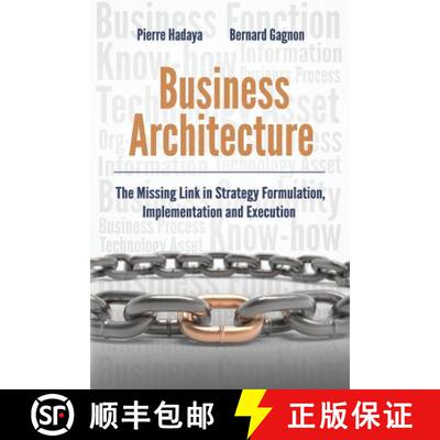 【3-4周达】Business Architecture: The Missing Link in Strategy Formulation, Implementation and Execution [9780994931900]
