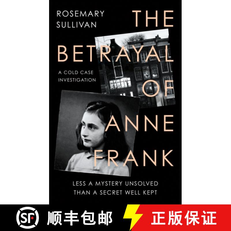 【2-3周达】Betrayal of Anne Frank: A Cold Case Investigation [9780008353841]