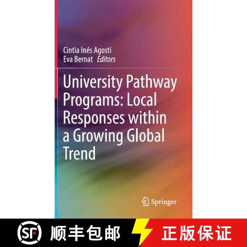 【3-4周达】University Pathway Programs: Local Responses Within a Growing Global Trend [9783319725048]