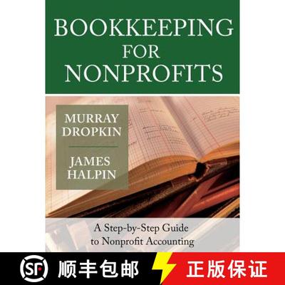 【3-4周达】Bookkeeping For Nonprofits: A Step-By-Step Guide To Nonprofit Accounting [Wiley经管] [9780787975401]