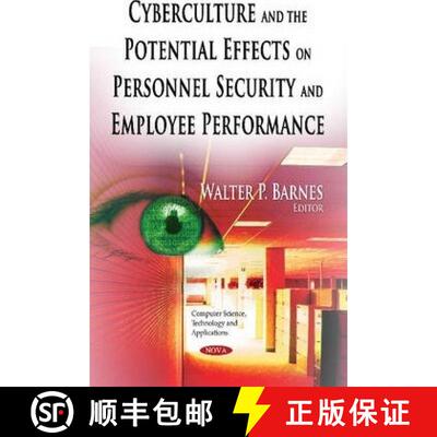 【3-4周达】Cyberculture and the Potential Effects on Personnel Security and Employee Performance [9781631179648]