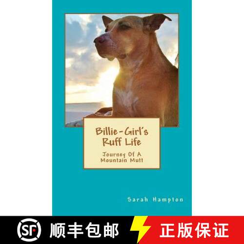 【3-4周达】Billie-Girl's Ruff Life: Journey Of A Mountain Mutt [9780615632216]