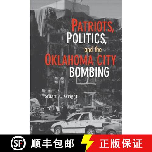 【3-4周达】精装 Patriots, Politics, and the Oklahoma City Bombing: - Patriots, Politics, and the Okla... [9780521872645]