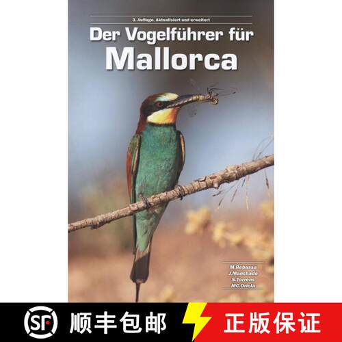 预订 Der Vogelführer für Mallorca [A Birding Tourist's Guide to Majorca] (Edition: 3) [9788460880493]