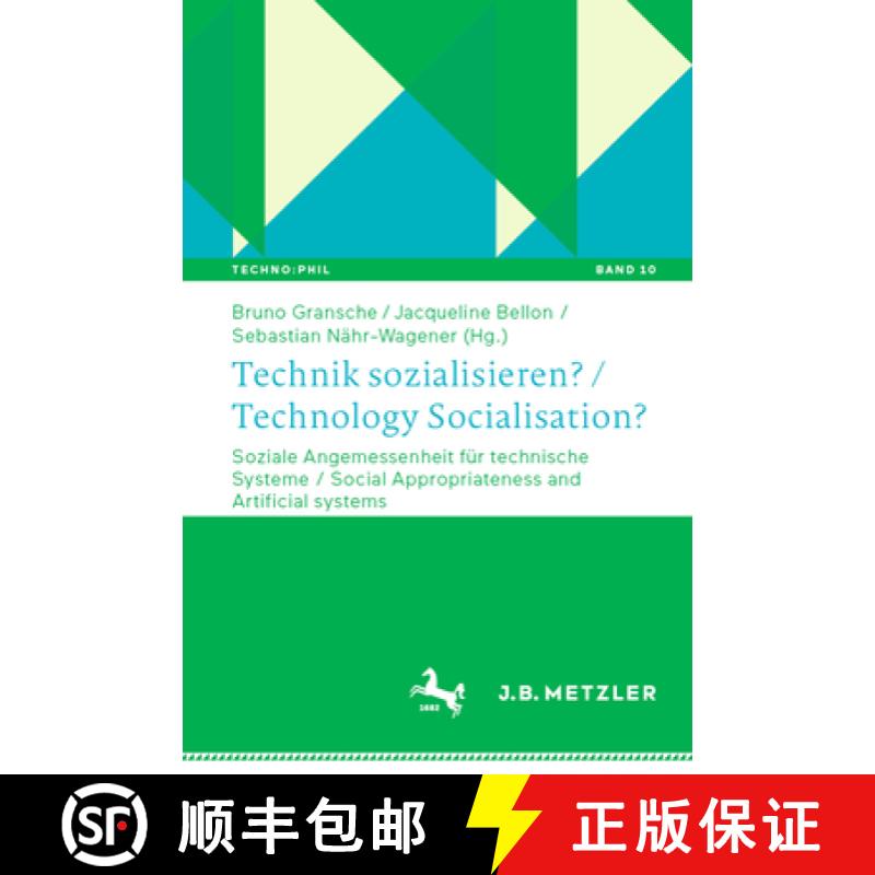 【3-4周达】Technik Sozialisieren? / Technology Socialisation?: Soziale Angemessenheit Für Technische... [9783662680209]