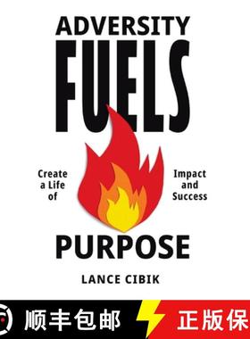 预订 Adversity Fuels Purpose: Create a Life of Impact and Success [9798891652279]