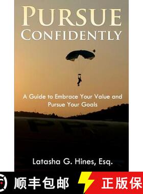 预订 Pursue Confidently: A Guide to Embrace Your Value and Pursue Your Goal [9780977832293]