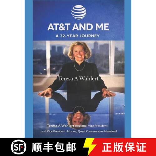 【3-4周达】AT&T and Me: How a Dubuque native became a graduate of Creighton, St Mary's at Notre Dame,... [9781614225805]