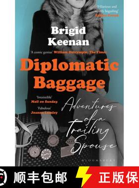 【3-4周达】Diplomatic Baggage : Adventures of a Trailing Spouse [9781526654915]