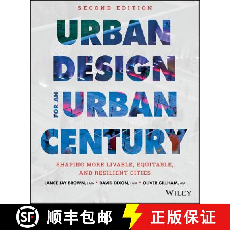 【3-4周达】Urban Design For An Urban Century: Shaping More Livable, Equitable, And Resilient Cities, ... [9781118453636]