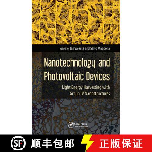 【3-4周达】精装 Nanotechnology and Photovoltaic Devices : Light Energy Harvesting with Group IV Nanos... [9789814463638]
