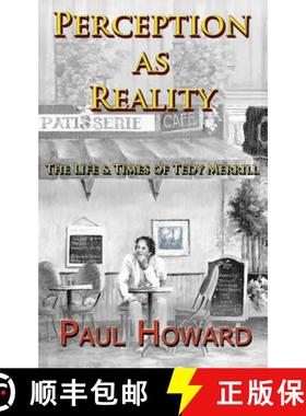 【3-4周达】Perception As Reality: The Life and Times of Tedy Merrill [9780996424301]