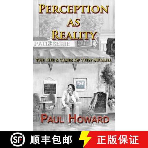 预订 Perception As Reality: The Life and Times of Tedy Merrill [9780996424301]