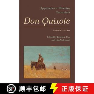 【3-4周达】Approaches to Teaching Cervantes's Don Quixote [9781603291880]