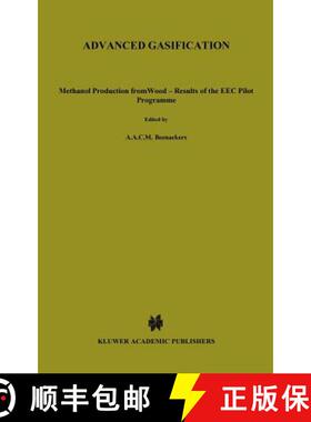 【3-4周达】Advanced Gasification : Methanol Production from Wood - Results of the EEC Pilot Programme [9789027722126]