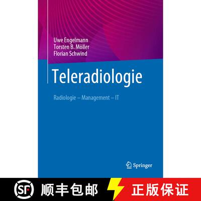 【3-4周达】精装 Teleradiologie : Radiologie - Management - IT (1. Aufl. 2022) [9783662657553]