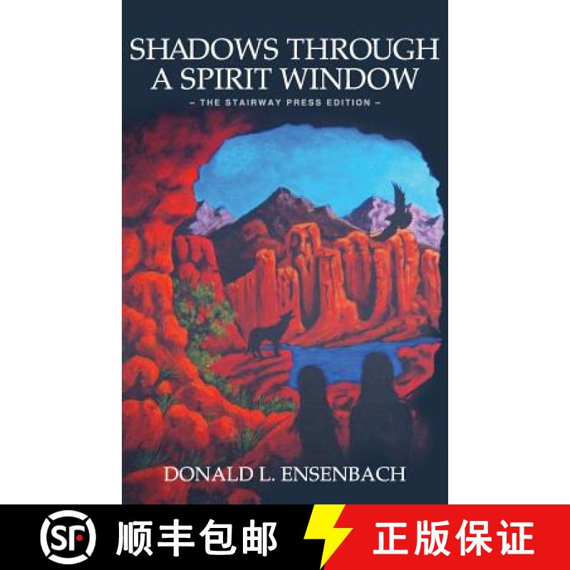 【2-3周达】Shadows Through a Spirit Window: The Stairway Press Edition [9781941071595]