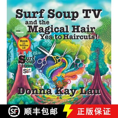【3-4周达】Surf Soup TV and the Magical Hair: Yes to Haircuts! [9781956022889]