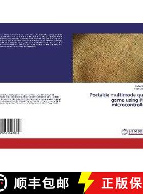 预订 Portable multimode quiz game using PIC microcontroller [9783330045316]