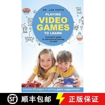 【3-4周达】Playing Video Games to Learn: A Parents' Guide to Educational Gaming for Kids [9783982077840]