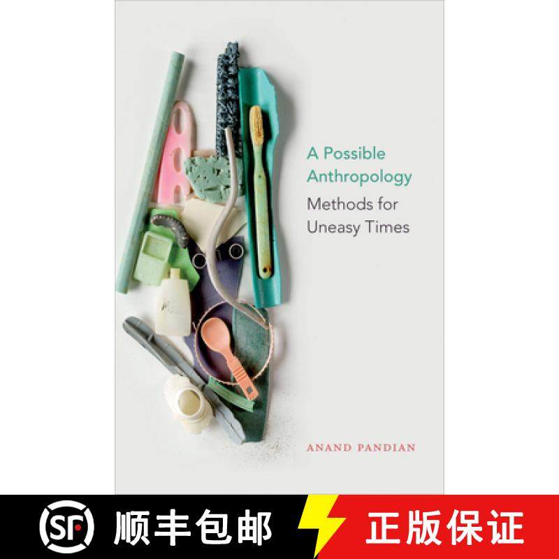 【3-4周达】A Possible Anthropology: Methods for Uneasy Times [9781478003113]