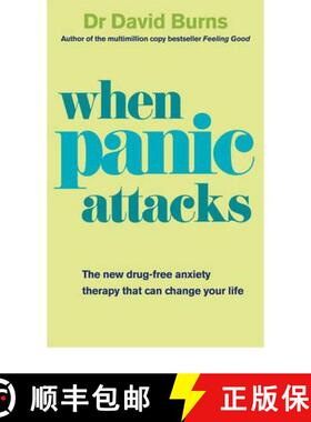 现货 When Panic Attacks : A new drug-free therapy to beat chronic shyness, anxiety and phobias [9780091929602]