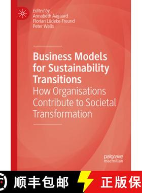 【3-4周达】Business Models for Sustainability Transitions : How Organisations Contribute to Societal ... [9783030775827]