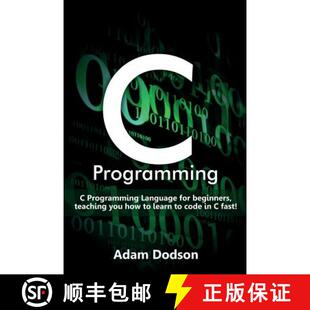 【3-4周达】C Programming: C Programming Language for beginners, teaching you how to learn to code in ... [9781925989526]