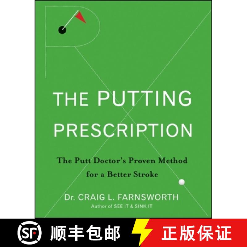 【3-4周达】Putting Prescription: The Putt Doctor's Proven Method for a Better Stroke [9780470371015]