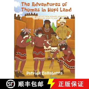 【3-4周达】The Adventures of Thomas in Hopi Land [9798892280532]