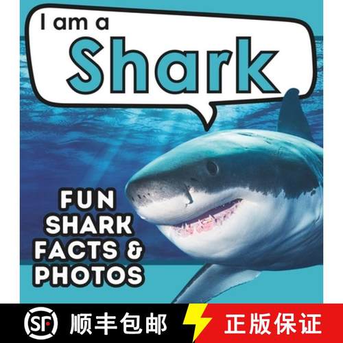 【3-4周达】I am a Shark: A Children's Book with Fun and Educational Animal Facts with Real Photos! [9781957337616]