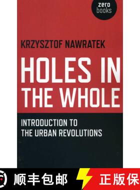 【3-4周达】Holes In The Whole – Introduction to the Urban Revolutions: Introduction to the Urban Rev... [9781780993751]