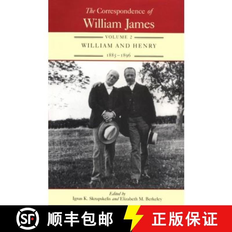 【3-4周达】Correspondence of William James v. 2; William and Henry, 1885-96: - William and Henry, 188... [9780813914145]