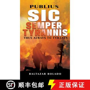 【3-4周达】精装 Publius Sic Semper Tyrannis: Thus Always to Tyrants [9798899796944]
