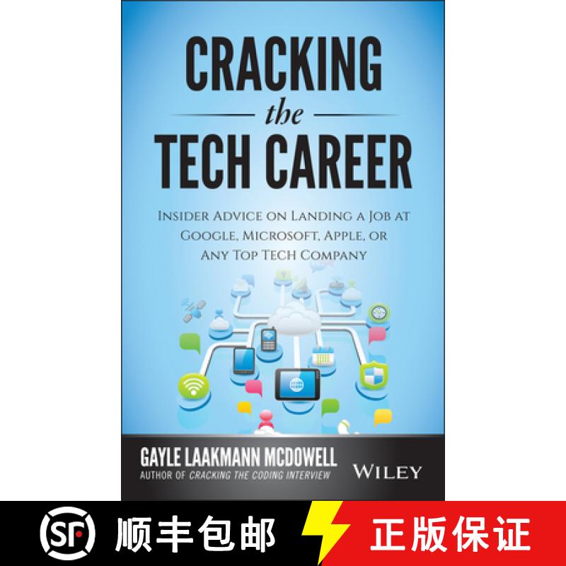 【3-4周达】Cracking The Tech Career: Insider Advice On Landing A Job At Google, Microsoft, Apple, Or ... [9781118968086]