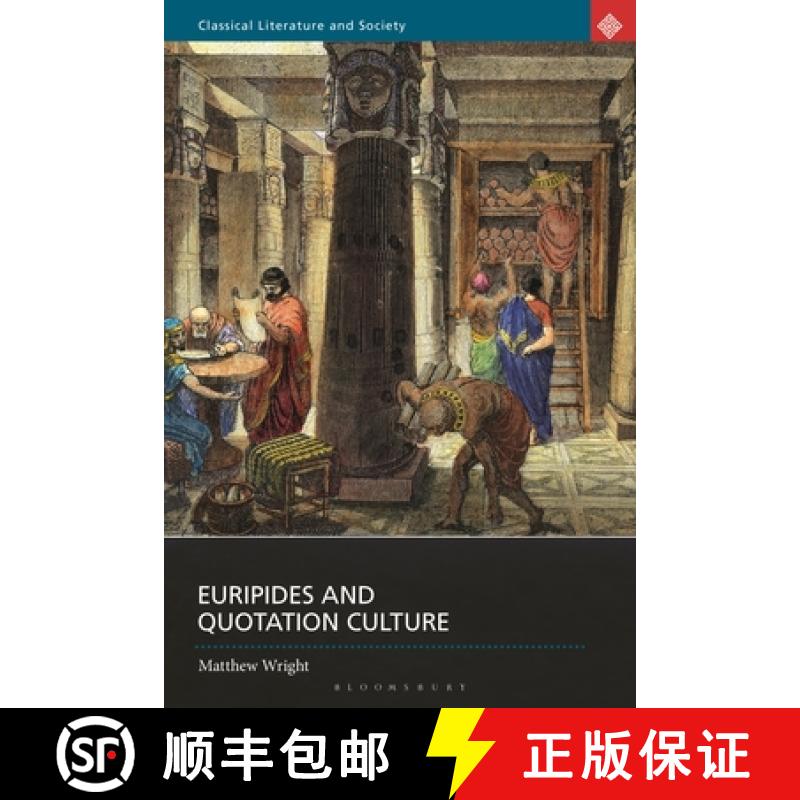 【4周达】Euripides and Quotation Culture[9781350441170]