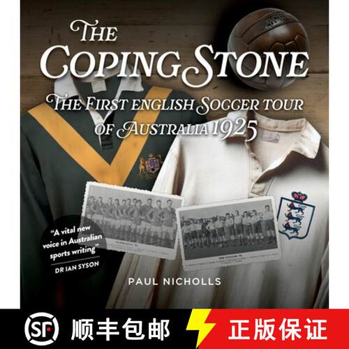 【3-4周达】The Coping Stone: The First English Soccer Tour of Australia 1925 [9781923236073]