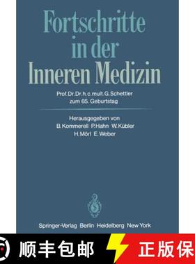 【3-4周达】Fortschritte in der Inneren Medizin: Prof. Dr. Dr. h. c. mult. Gotthard Schettler zum 65. ... [9783642683404]