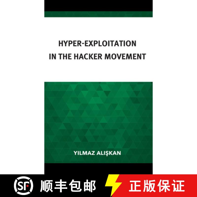 【3-4周达】Hyper-Exploitation in the Hacker Movement [9781666918434]