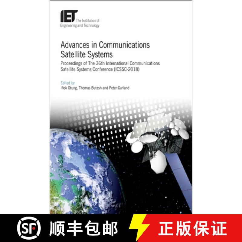 【3-4周达】Advances in Communications Satellite Systems: Proceedings of the 36th International Commun... [9781785619618]