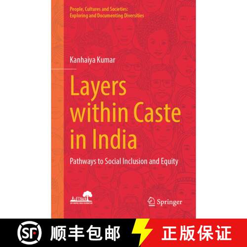 【3-4周达】精装 Layers within Caste in India: Pathways to Social Inclusion and Equity [9789819595471]