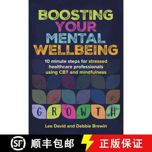 【3-4周达】Boosting Your Mental Wellbeing : 10 minute steps for stressed healthcare professionals usi... [9781914961243]