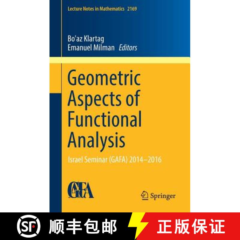 【3-4周达】Geometric Aspects of Functional Analysis : Israel Seminar (GAFA) 2014-2016 [9783319452814]