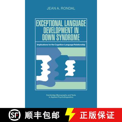 【3-4周达】精装 Exceptional Language Development in Down Syndrome: Implications for the Cognition-Lan... [9780521361675]