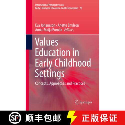 【3-4周达】精装 Values Education in Early Childhood Settings : Concepts, Approaches and Practices [9783319755588]