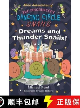 预订 More Adventures of The Magnificent Dancing Circle Snails - Dreams and Thundersnails [9781789630053]