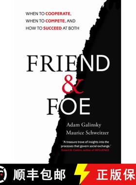 【3-4周达】Friend and Foe : When to Cooperate, When to Compete, and How to Succeed at Both [9781847940841]