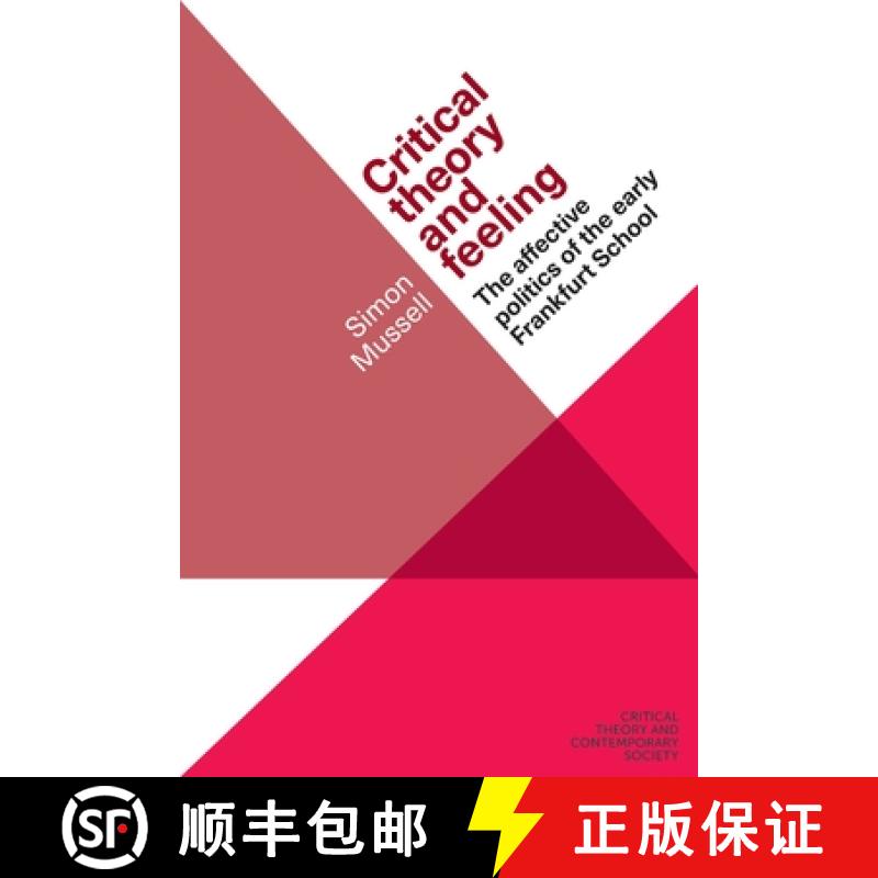 【2-3周达】Critical theory and feeling : The affective politics of the early Frankfurt School [9781526155948]
