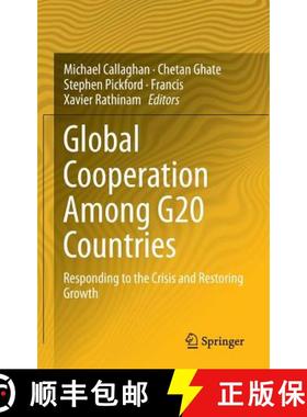【3-4周达】Global Cooperation Among G20 Countries : Responding to the Crisis and Restoring Growth [9788132216582]
